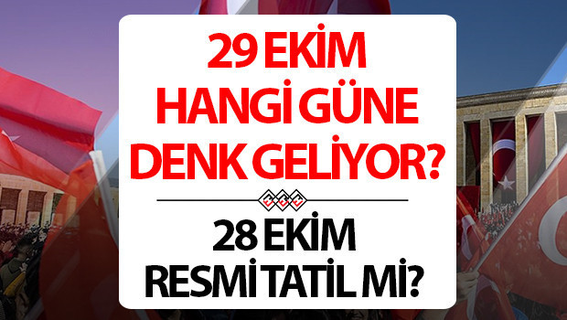 29 ekim resmi tatil mi kac gun tatil 2025 29 ekim hangi gun okullar tatil mi 28 ekim yarim gun 29 ekim cumhuriyet bayrami tatil tarihi SzudJ1Qp.jpg