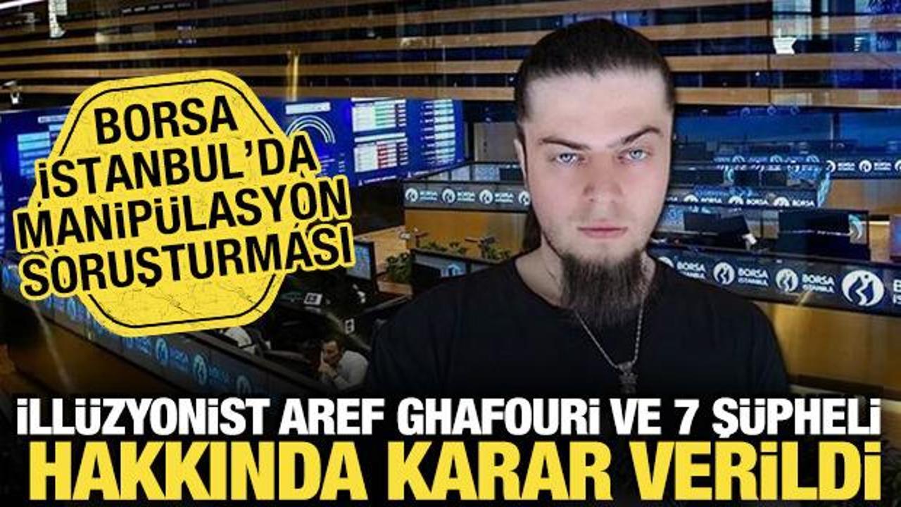 Borsada manipülasyon soruşturması: Aref Ghafouri dahil 8 kişi hakkında yeni gelişme