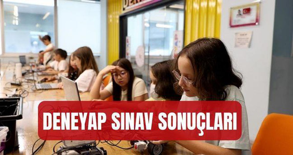 DENEYAP 2026 Sınav Sonuçları Açıklandı mı? Sonuçlara Nereden Ulaşılır?