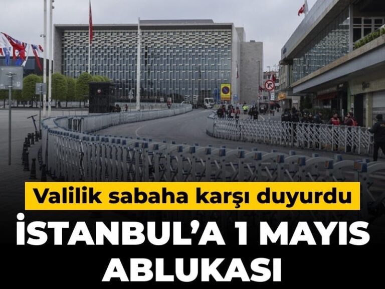 valilik-sabaha-karsi-duyurdu-istanbula-1-mayis-ablukasi-tHqBY8ZL